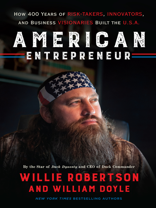 Title details for American Entrepreneur by Willie Robertson - Available